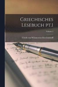 bokomslag Griechisches Lesebuch pt.1; Volume 2