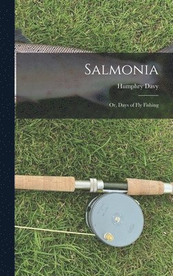 Humphry Davy - Salmonia, Inbunden