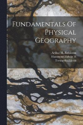 Fundamentals Of Physical Geography 1