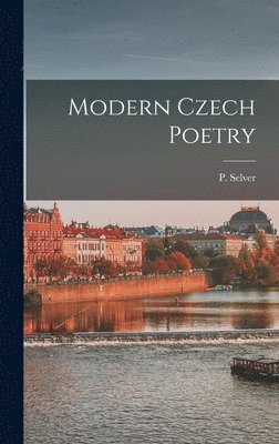 bokomslag Modern Czech Poetry