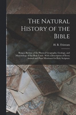 The Natural History of the Bible 1