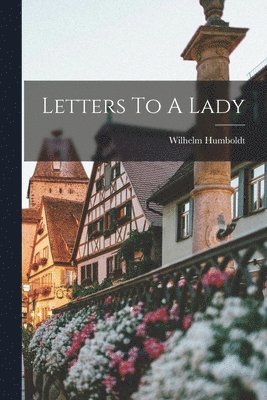 Letters To A Lady 1