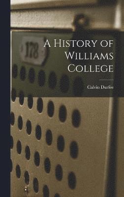 A History of Williams College 1