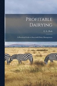 bokomslag Profitable Dairying