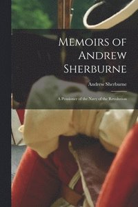 bokomslag Memoirs of Andrew Sherburne