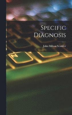 Specific Diagnosis 1