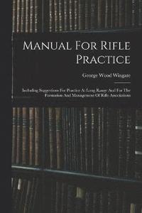bokomslag Manual For Rifle Practice