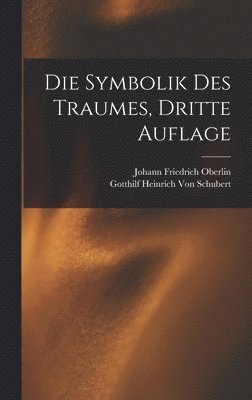 Die Symbolik Des Traumes, Dritte Auflage 1