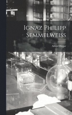 Ignaz Philipp Semmelweiss 1
