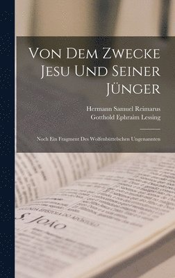 bokomslag Von Dem Zwecke Jesu Und Seiner Jnger