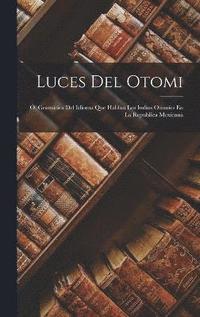 bokomslag Luces Del Otomi