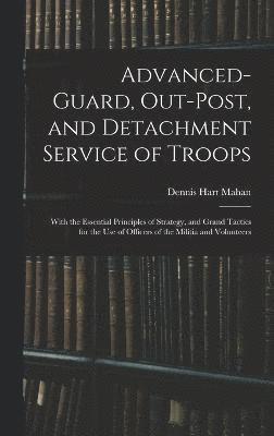 Advanced-Guard, Out-Post, and Detachment Service of Troops 1