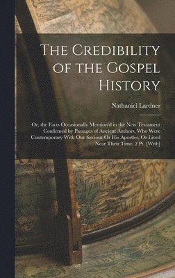 Credibility of the Gospel History
