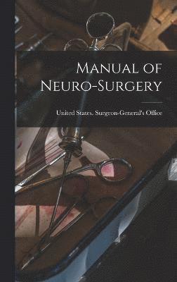 bokomslag Manual of Neuro-Surgery