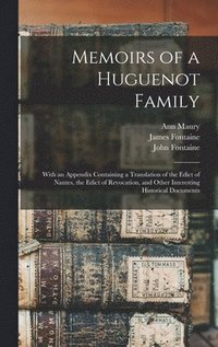 bokomslag Memoirs of a Huguenot Family