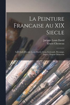 Ernest Chesneau, Jacques Louis David - Peinture Francaise Au XIX Siecle, Häftad