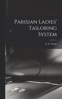 bokomslag Parisian Ladies' Tailoring System