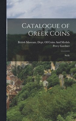 Catalogue of Greek Coins 1