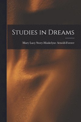 Studies in Dreams 1