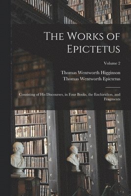 The Works of Epictetus 1