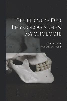 bokomslag Grundzge der Physiologischen Psychologie