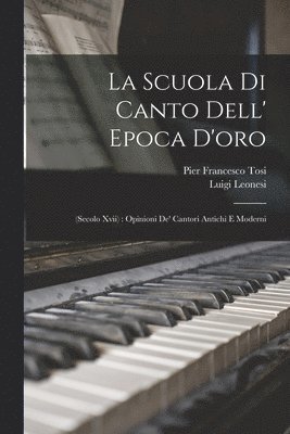 bokomslag Scuola Di Canto Dell' Epoca D'oro
