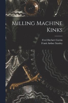 Milling Machine Kinks 1