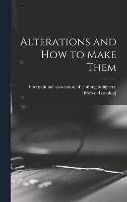 Alterations and how to Make Them 1