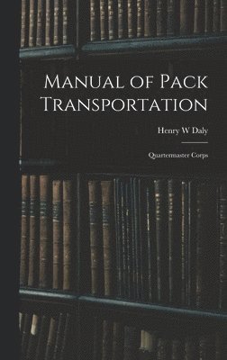 bokomslag Manual of Pack Transportation