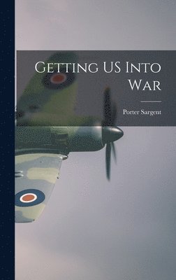 Getting US Into War 1