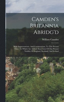 William Camden - Camden's Britannia Abridg'd, Inbunden