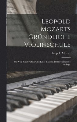 Leopold Mozarts gründliche Violinschule
