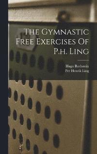 bokomslag Gymnastic Free Exercises Of P.h. Ling