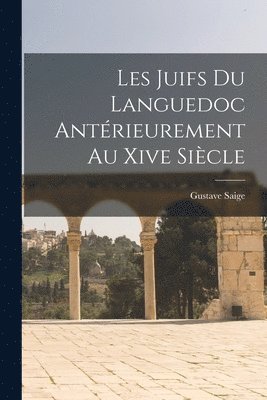 Les Juifs Du Languedoc Antrieurement Au Xive Sicle 1