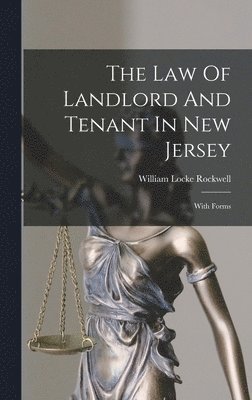 bokomslag The Law Of Landlord And Tenant In New Jersey