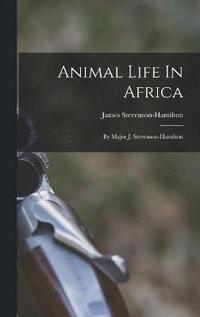 bokomslag Animal Life In Africa