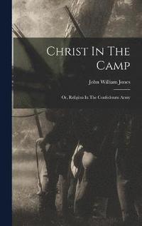 bokomslag Christ In The Camp