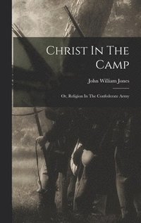 bokomslag Christ In The Camp