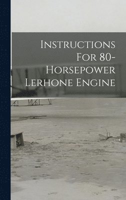 Instructions For 80-horsepower Lerhone Engine 1