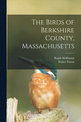 The Birds of Berkshire County, Massachusetts 1