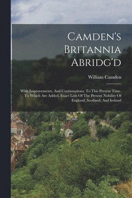 William Camden - Camden's Britannia Abridg'd, Häftad