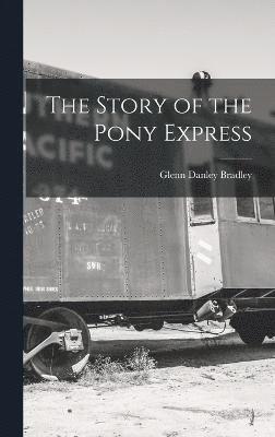 bokomslag Story of the Pony Express