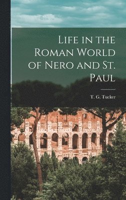 bokomslag Life in the Roman World of Nero and St. Paul