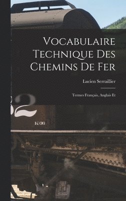 bokomslag Vocabulaire Technique des Chemins de Fer