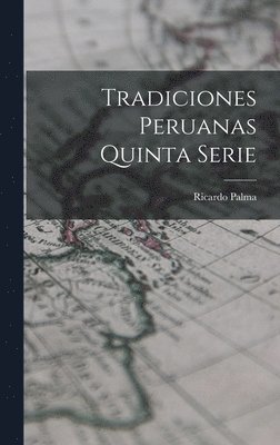 bokomslag Tradiciones Peruanas quinta serie