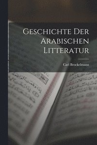 bokomslag Geschichte der arabischen Litteratur