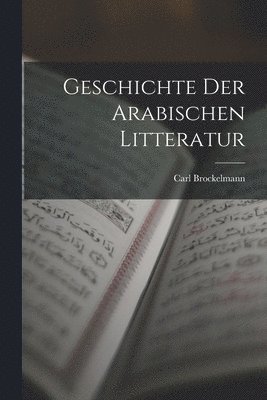 Carl Brockelmann - Geschichte der arabischen Litteratur, Häftad