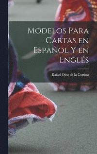 bokomslag Modelos para Cartas en Espaol y en Engls