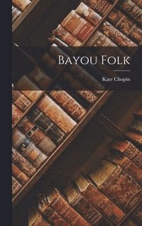 bokomslag Bayou Folk