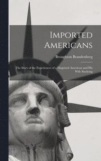 bokomslag Imported Americans